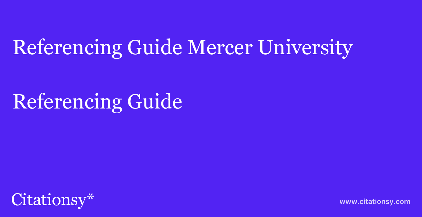 Referencing Guide: Mercer University